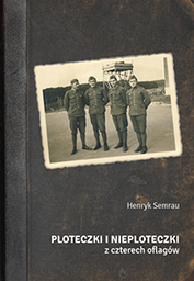 Henryk Semrau, Ploteczki i nieploteczki z czterech oflagów