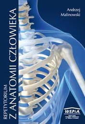 Andrzej Malinowski, Repetytorium z anatomii człowieka. Cz. 1. Układ kostny i mięśniowy