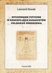 Leonard Nowak, Wychowanie fizyczne w koncepcjach humanistów polskiego odrodzenia