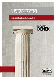 Kazimierz Denek, Uniwersytet w perspektywie społeczeństwa wiedzy. [Cz. 3] Przyszłość kształcenia nauczycieli